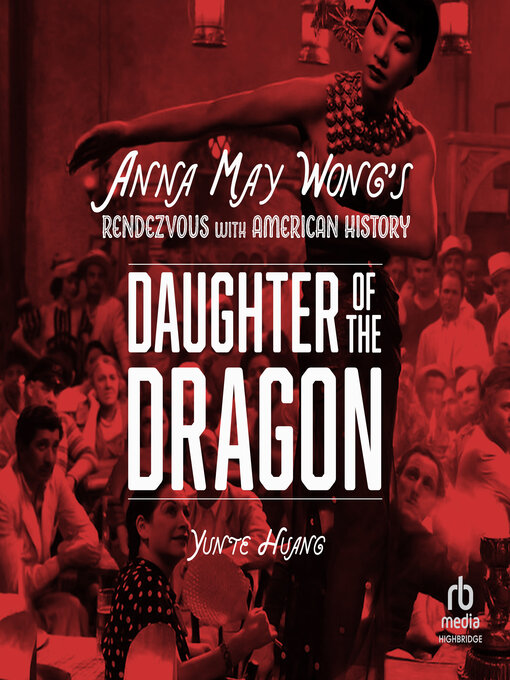 Title details for Daughter of the Dragon by Yunte Huang - Wait list